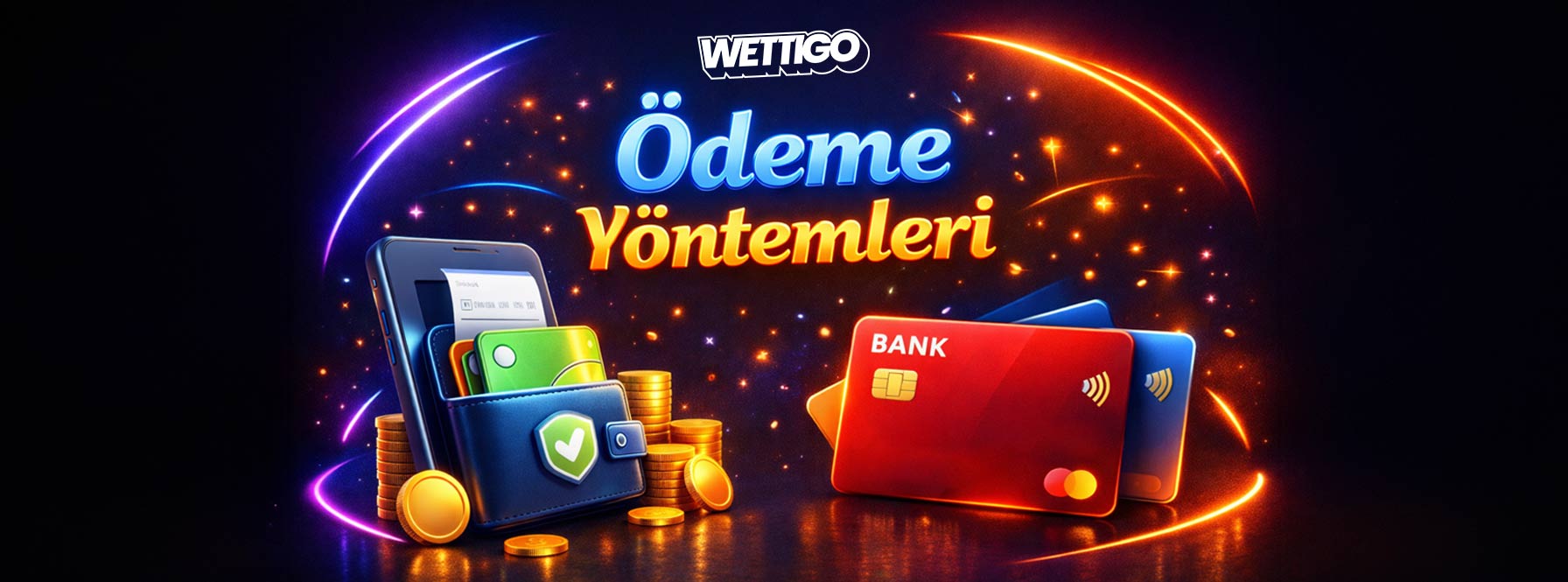 Wettigo Ödeme Yöntemleri